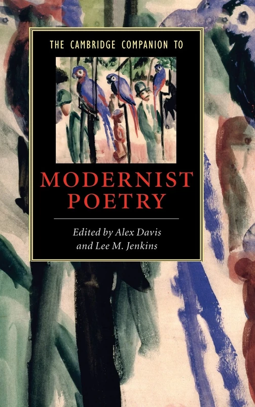 The Cambridge Companion to Modernist Poetry (Cambridge Companions to Literature)