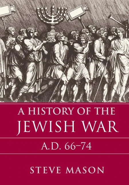 A History of the Jewish War: AD 66–74 (Key Conflicts of Classical Antiquity) - Image 1