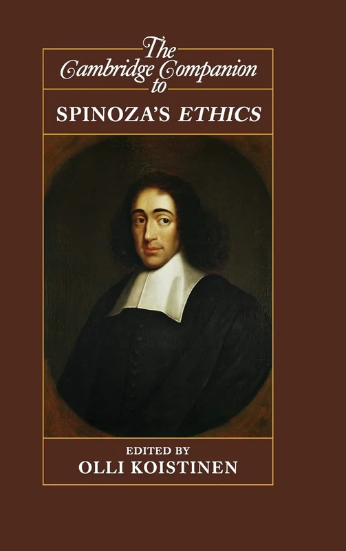 The Cambridge Companion to Spinoza's Ethics (Cambridge Companions to Philosophy)
