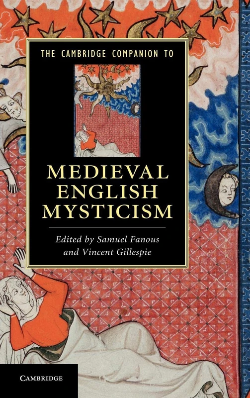 The Cambridge Companion to Medieval English Mysticism (Cambridge Companions to Literature)