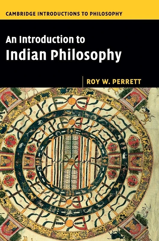 An Introduction to Indian Philosophy (Cambridge Introductions to Philosophy)