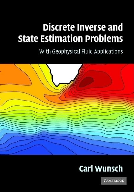 Discrete Inverse and State Estimation Problems: With Geophysical Fluid Applications - Image 1