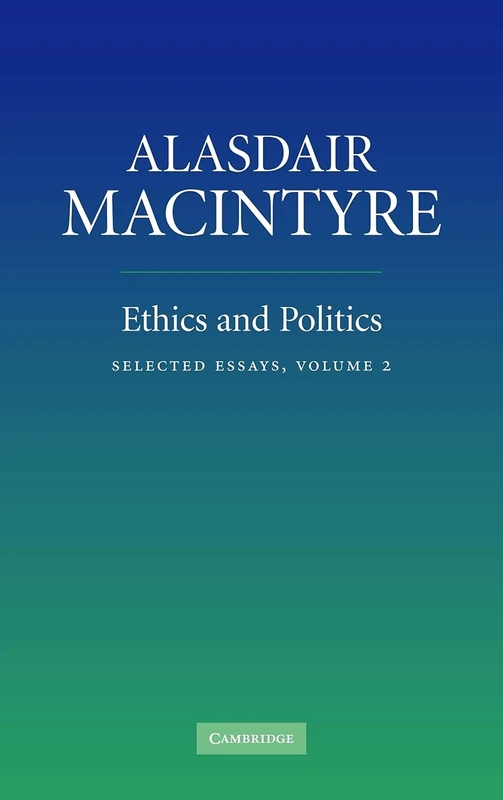 Ethics and Politics: Volume 2: Selected Essays