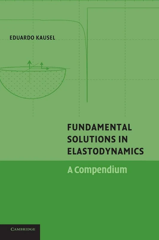 Fundamental Solutions in Elastodynamics: A Compendium