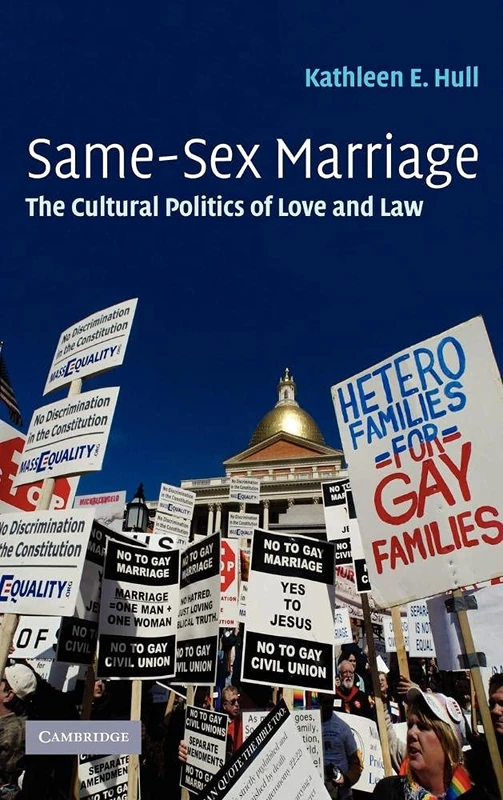 Same-Sex Marriage: The Cultural Politics of Love and Law
