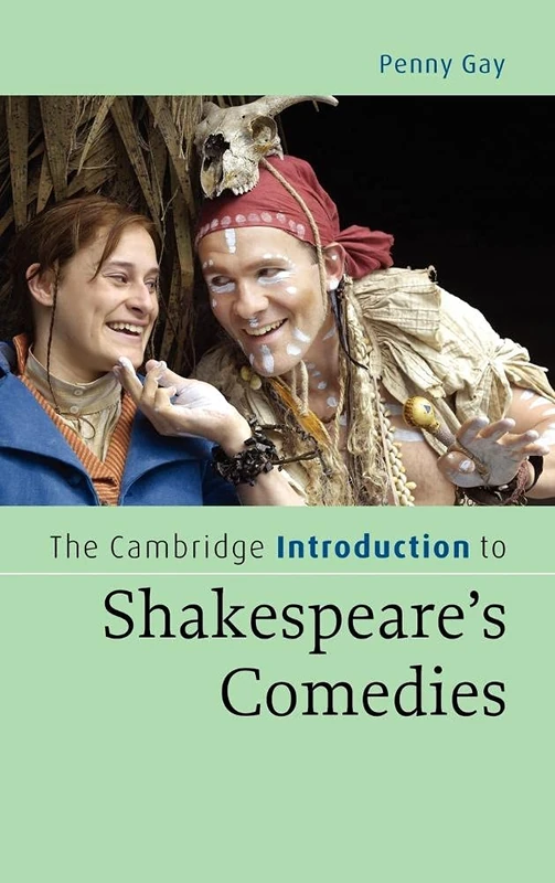 The Cambridge Introduction to Shakespeare's Comedies (Cambridge Introductions to Literature)