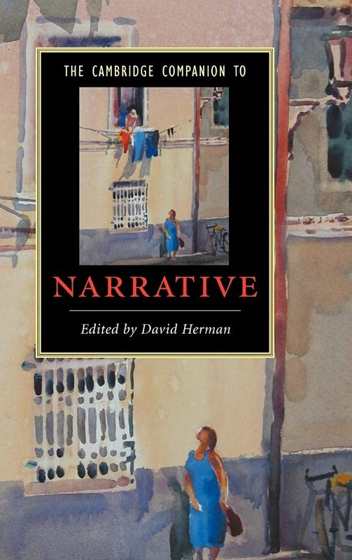 The Cambridge Companion to Narrative (Cambridge Companions to Literature)