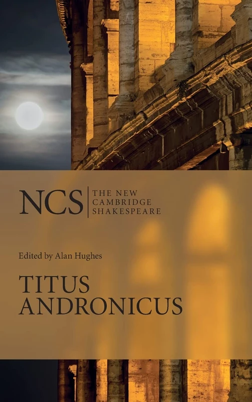 Titus Andronicus (The New Cambridge Shakespeare)