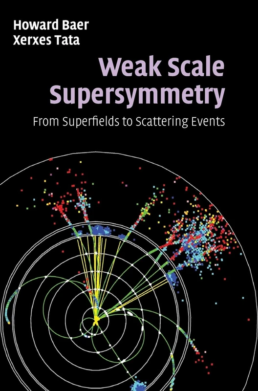 Weak Scale Supersymmetry: From Superfields to Scattering Events