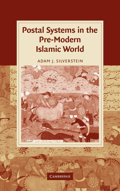 Postal Systems in the Pre-Modern Islamic World (Cambridge Studies in Islamic Civilization) - Image 1
