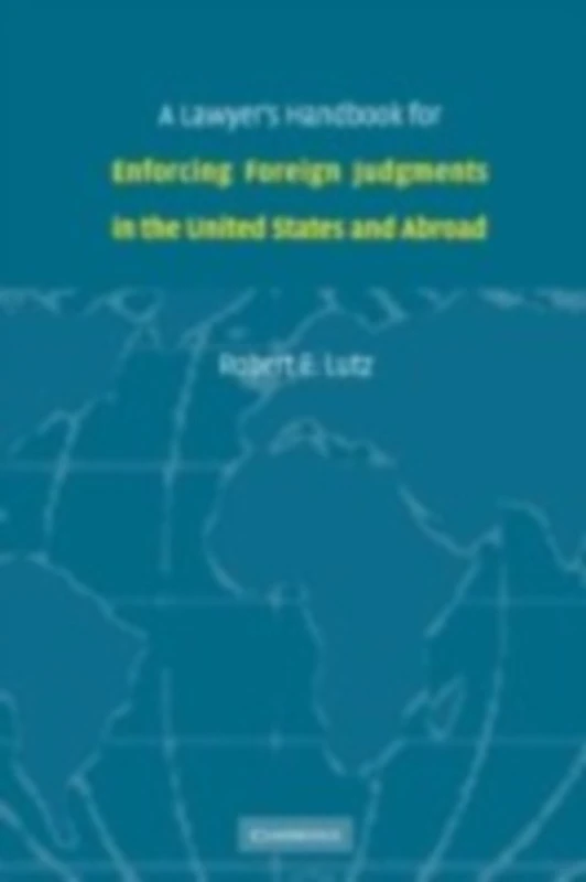 Cambridge University Press - Lawyer's Handbook Foreign Judgments