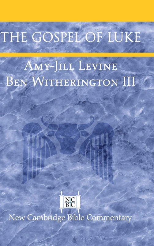 The Gospel of Luke (New Cambridge Bible Commentary)