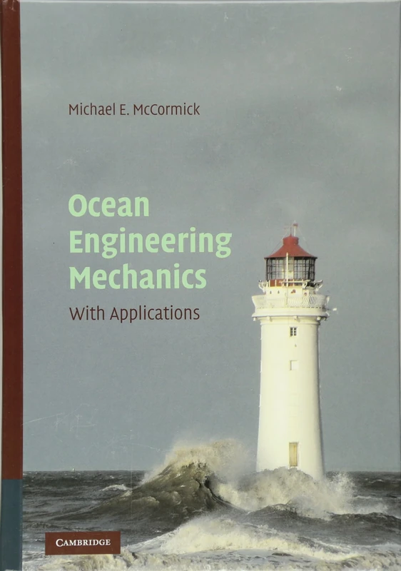 Ocean Engineering Mechanics: With Applications