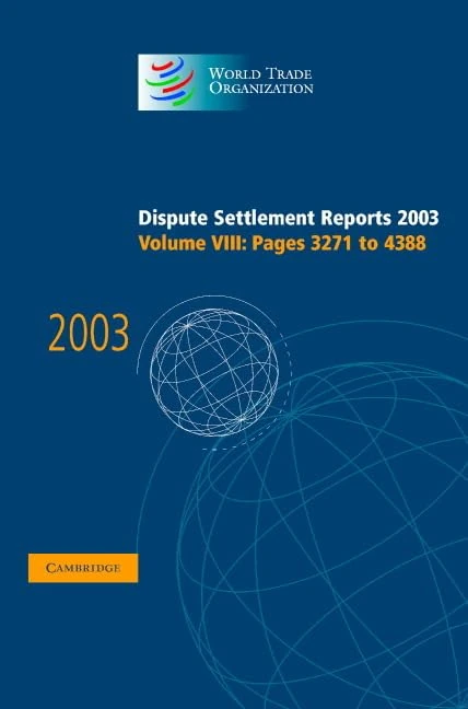 Cambridge University Press - WTO Dispute Settlement Reports 2003 Vol 8