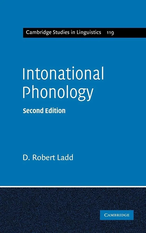 Intonational Phonology: 119 (Cambridge Studies in Linguistics)