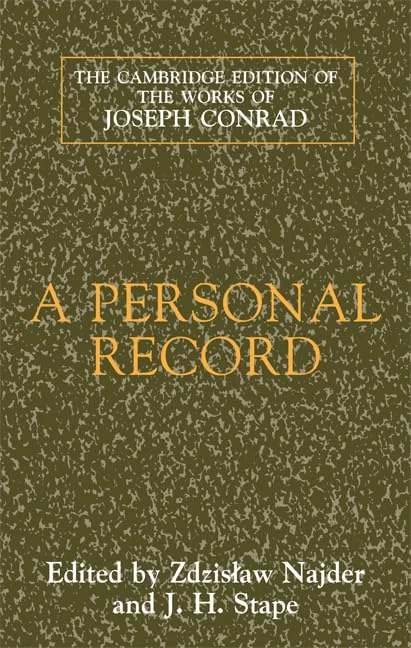 A Personal Record (The Cambridge Edition of the Works of Joseph Conrad)