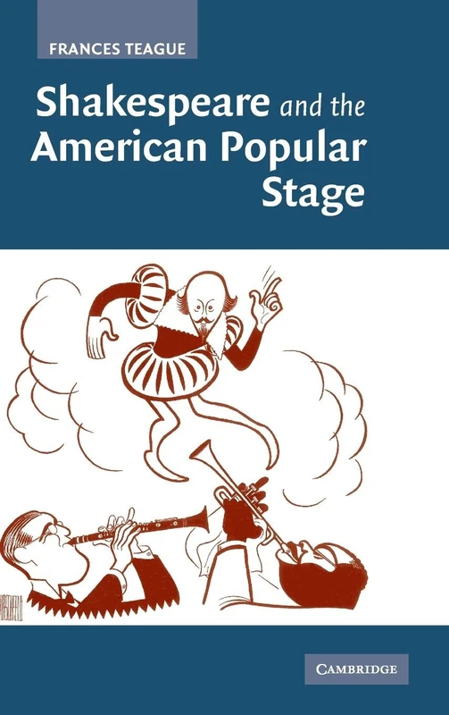 Shakespeare and the American Popular Stage
