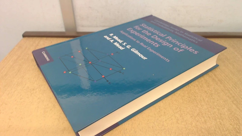 Statistical Principles for the Design of Experiments: Applications to Real Experiments: 36 (Cambridge Series in Statistical and Probabilistic Mathematics, Series Number 36)