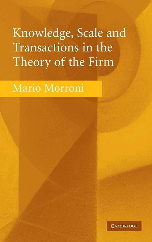 Knowledge, Scale and Transactions in the Theory of the Firm - Image 1