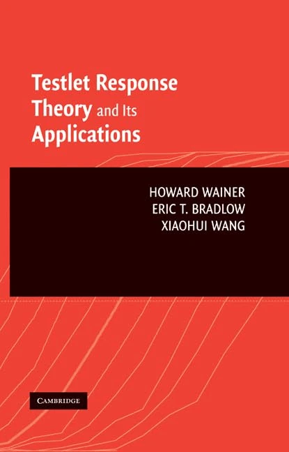 Testlet Response Theory and Its Applications