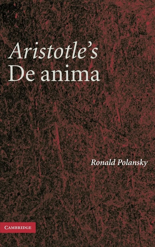 Aristotle's De Anima: A Critical Commentary