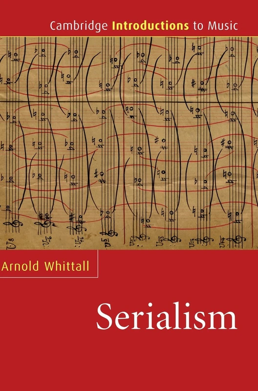 Serialism (Cambridge Introductions to Music)