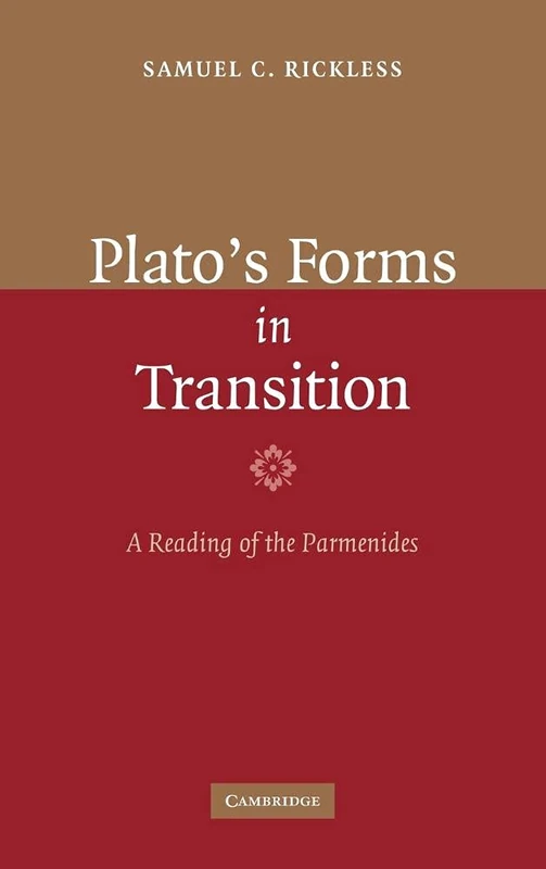 Plato's Forms in Transition: A Reading of the Parmenides