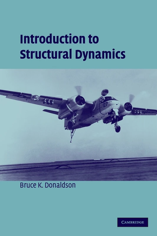Introduction to Structural Dynamics (Cambridge Aerospace Series)