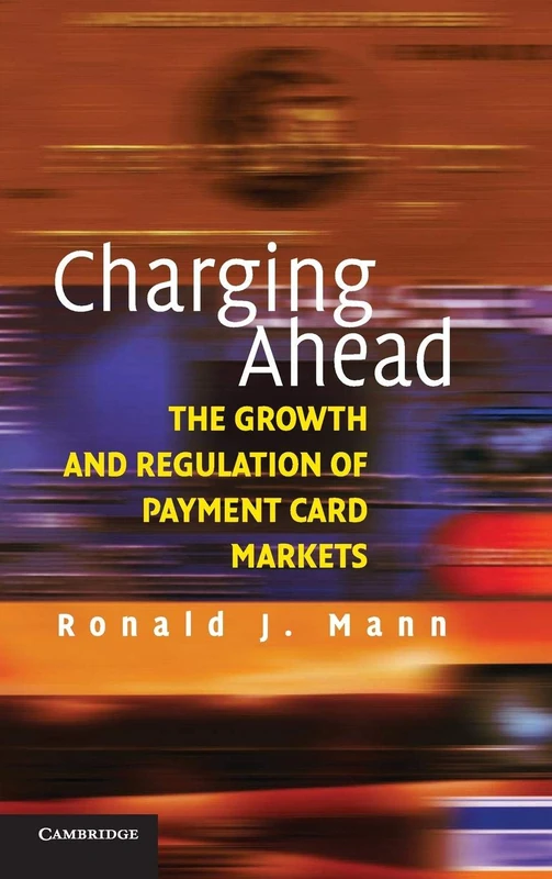 Charging Ahead: The Growth and Regulation of Payment Card Markets around the World - Image 1