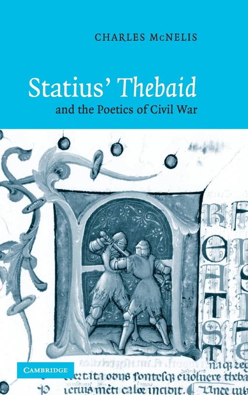 Statius' Thebaid and the Poetics of Civil War - Image 1