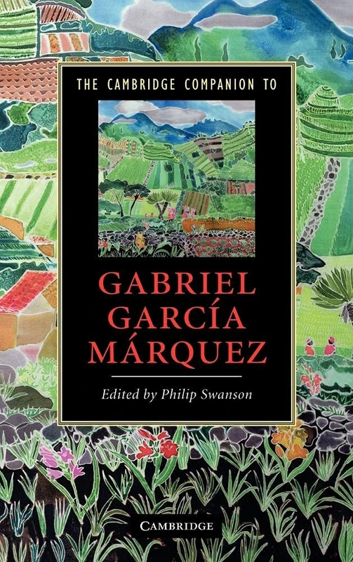 The Cambridge Companion to Gabriel García Márquez (Cambridge Companions to Literature)