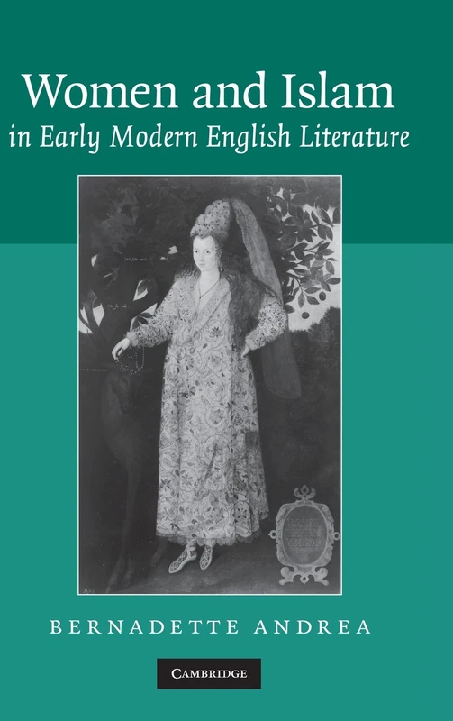 Women and Islam in Early Modern English Literature - Image 1