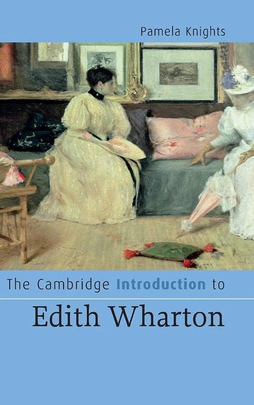 The Cambridge Introduction to Edith Wharton (Cambridge Introductions to Literature)
