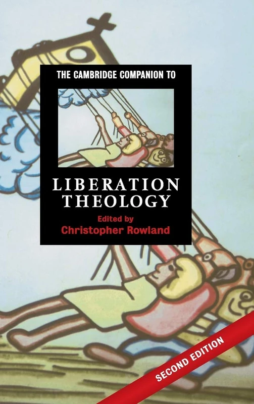 The Cambridge Companion to Liberation Theology (Cambridge Companions to Religion)