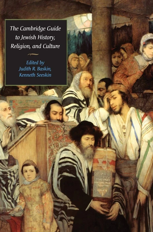 The Cambridge Guide to Jewish History, Religion, and Culture (Comprehensive Surveys of Religion)