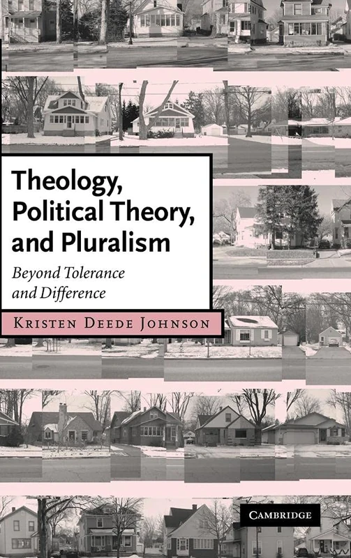 Theology, Political Theory, and Pluralism: Beyond Tolerance and Difference: 15 (Cambridge Studies in Christian Doctrine, Series Number 15) - Image 1