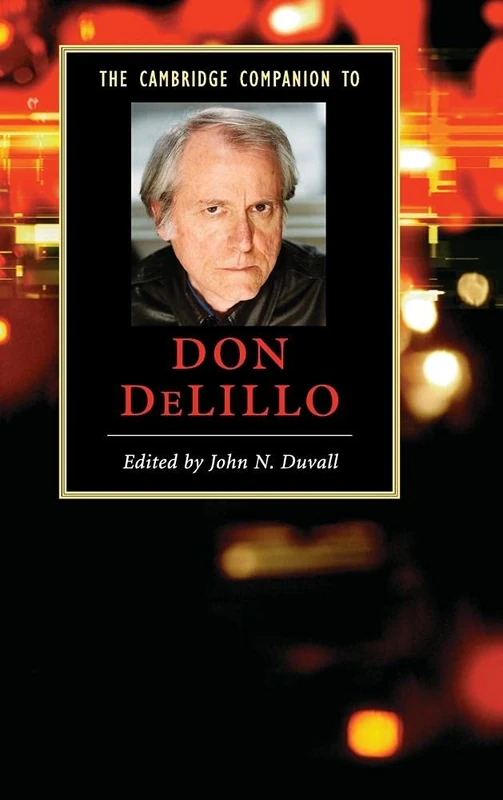 The Cambridge Companion to Don DeLillo (Cambridge Companions to Literature)