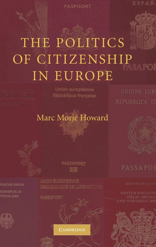 The Politics of Citizenship in Europe