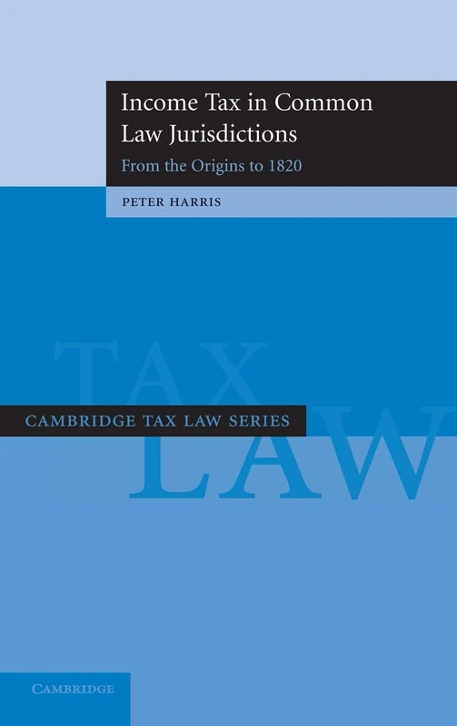 Cambridge Income Tax in Common Law Jurisdictions Vol 1
