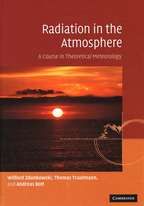 Radiation in the Atmosphere: A Course in Theoretical Meteorology