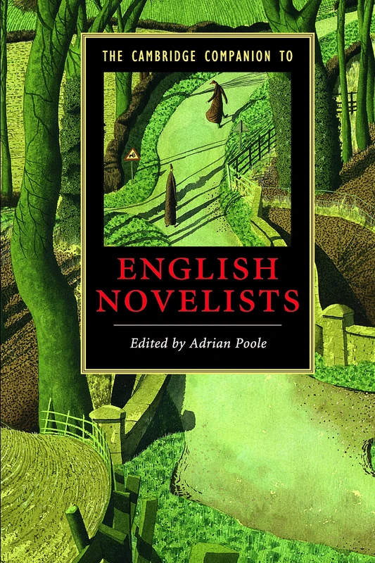 The Cambridge Companion to English Novelists (Cambridge Companions to Literature)
