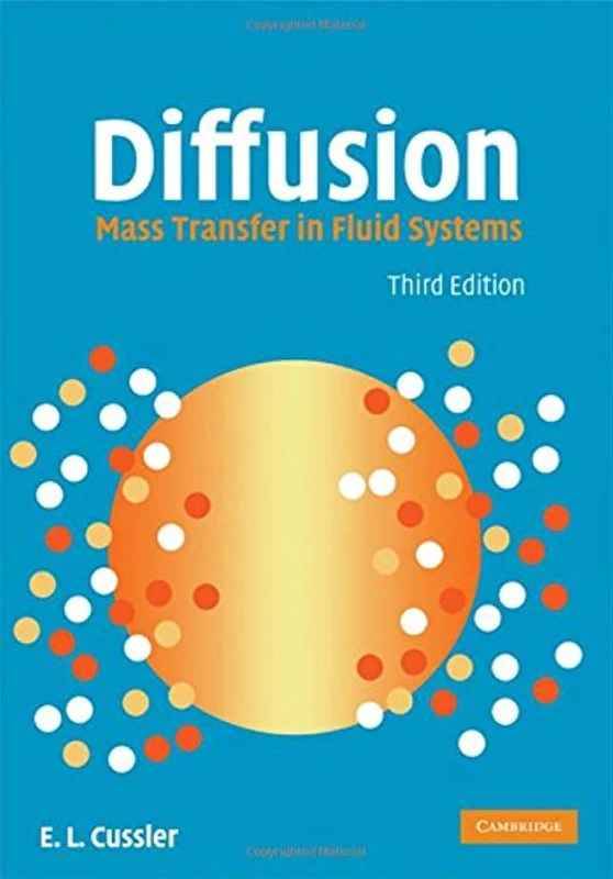Diffusion: Mass Transfer in Fluid Systems (Cambridge Series in Chemical Engineering) - Image 1