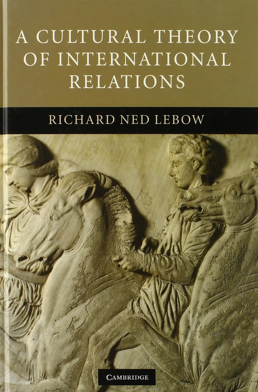 A Cultural Theory of International Relations