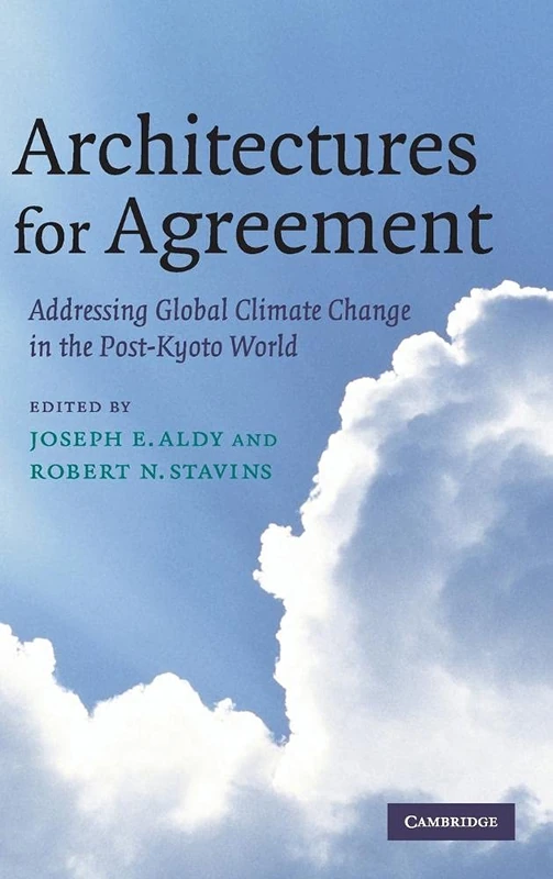 Architectures for Agreement: Addressing Global Climate Change in the Post-Kyoto World - Image 1
