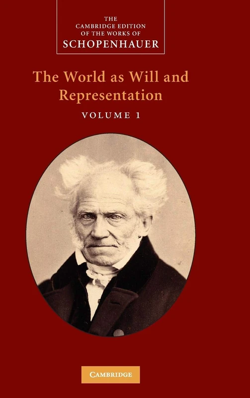 Schopenhauer: 'The World as Will and Representation' (The Cambridge Edition of the Works of Schopenhauer)