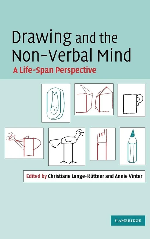 Drawing and the Non-Verbal Mind: A Life-Span Perspective