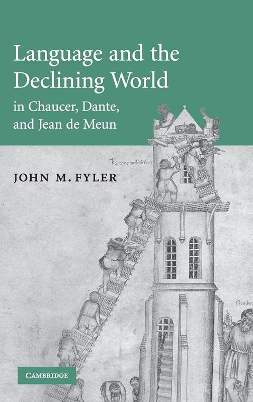 Language and the Declining World in Chaucer, Dante, and Jean de Meun: 63 (Cambridge Studies in Medieval Literature, Series Number 63) - Image 1