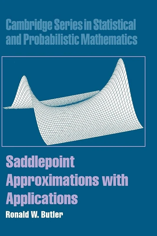 Saddlepoint Approximations with Applications: 22 (Cambridge Series in Statistical and Probabilistic Mathematics, Series Number 22) - Image 1
