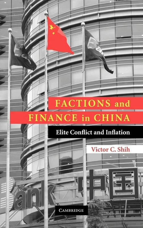 Factions and Finance in China: Elite Conflict and Inflation