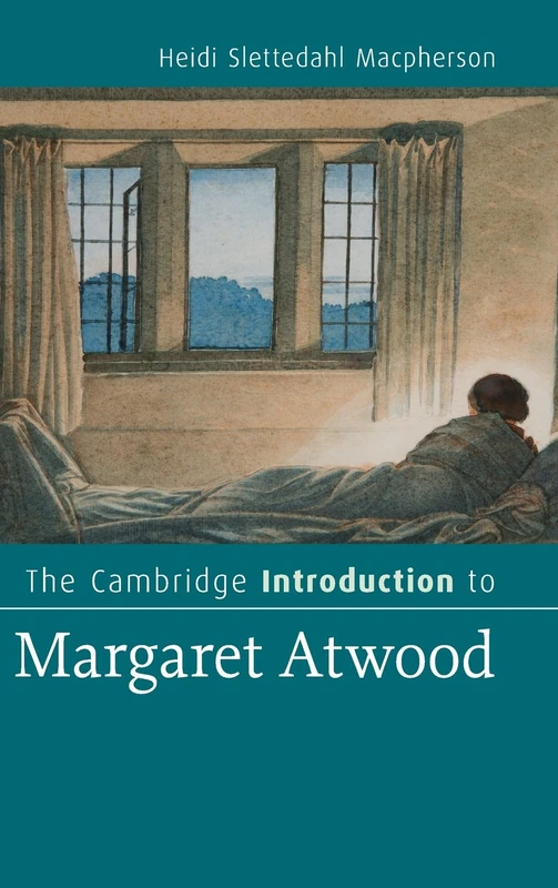 The Cambridge Introduction to Margaret Atwood (Cambridge Introductions to Literature)